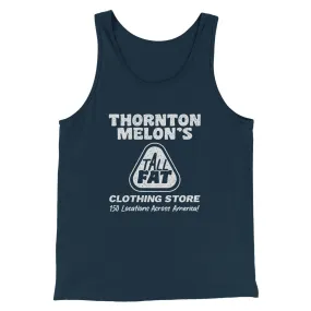 Thornton Melon's Tall And Fat Funny Movie Men/Unisex Tank Top